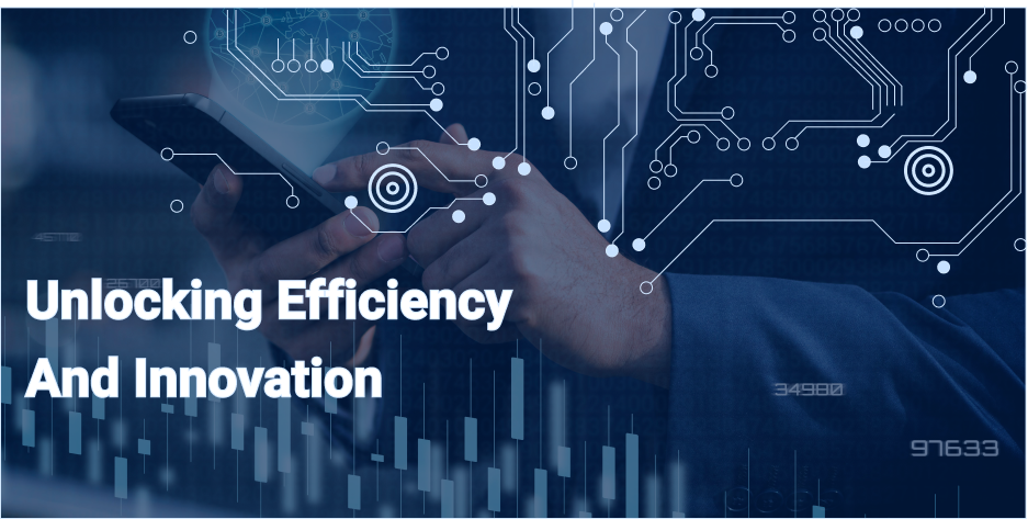 unlocking Efficiency and innovation